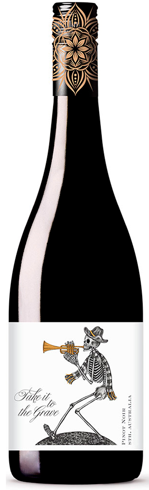 Take it to the grave Pinot Noir